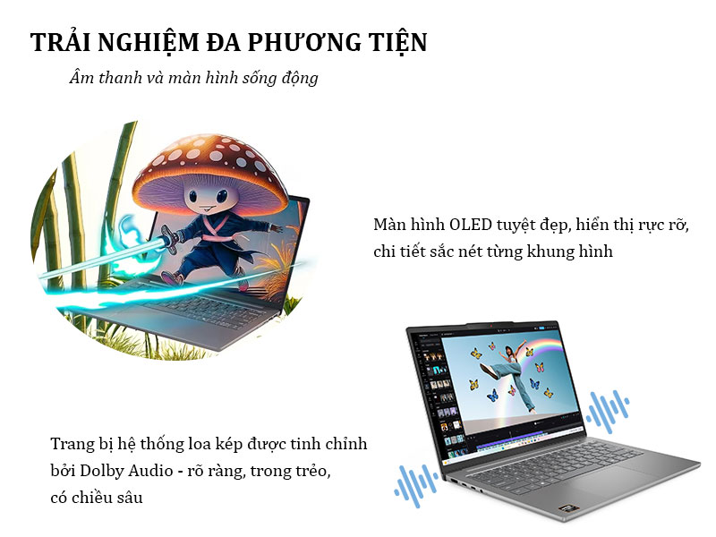 Trải nghiệm đắm chìm cả về hình ảnh và âm thanh trên laptop Lenovo IdeaPad Slim 5 14AKP10