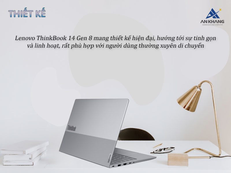 Lenovo ThinkBook 14 G8 mang thiết kế vừa hiện đại, vừa gọn nhẹ, linh hoạt trong nhiều môi trường
