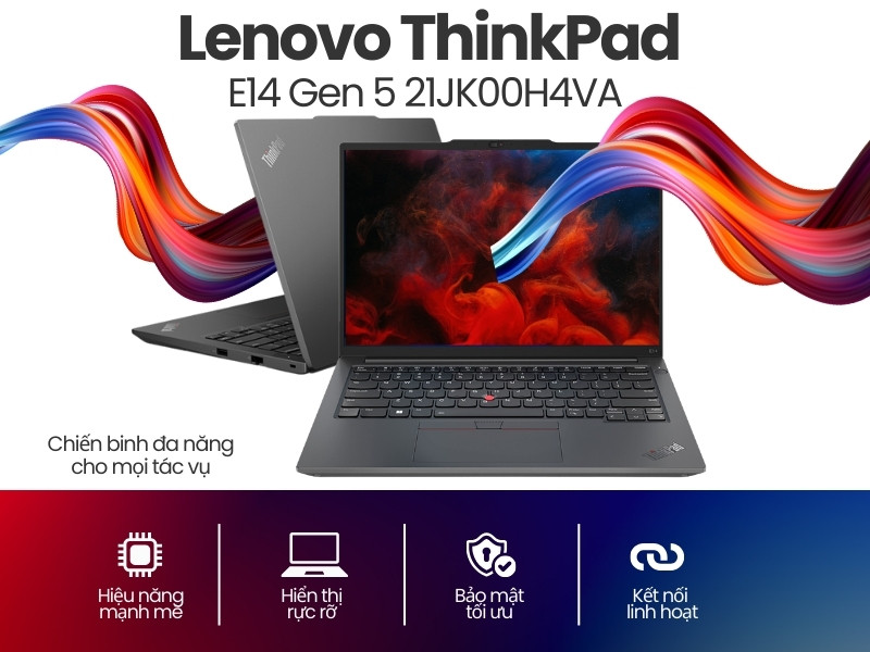 Laptop Lenovo ThinkPad E14 Gen 5 21JK00H4VA - Chiến binh đa năng cho mọi tác vụ