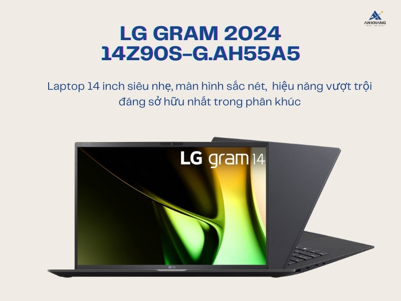 LG Gram 2024 14Z90S-G.AH55A5 là chiếc laptop mỏng nhẹ giá tốt 2024