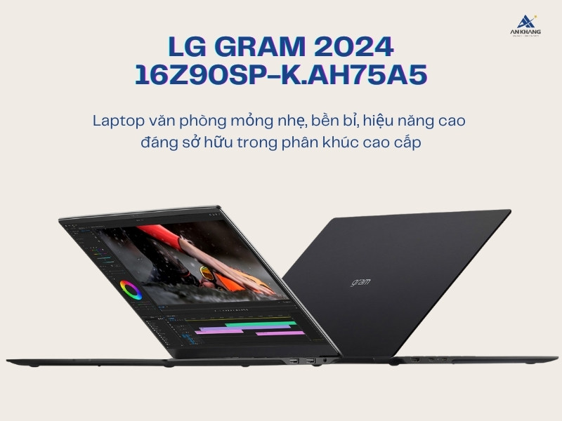 LG Gram 2024 16Z90SP-K.AH75A5 Gram Pro được yêu thích nhất trong phân khúc laptop văn phòng