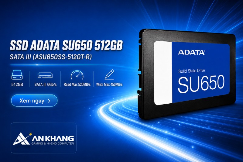 Ổ cứng SSD ADATA SU650 512GB SATA III (ASU650SS-512GT-R) - Hồi sinh máy tính cũ với chi phí nâng cấp hợp lý