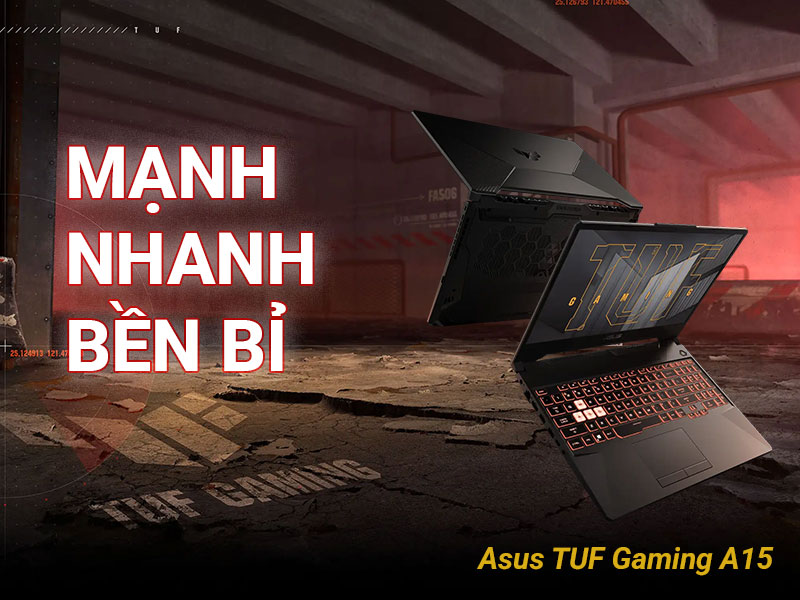 Asus TUF Gaming A15 FA506NCR-HN097W - Laptop gaming đáng tiền cho học sinh, sinh viên