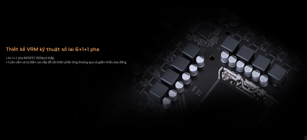 Main tuy nhỏ gọn (chuẩn Micro-ATX) nhưng có hiệu suất vô song với giải pháp VRM kỹ thuật số 6+1+1 pha lai