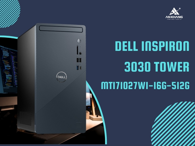 Máy tính để bàn Dell Inspiron 3030 Tower MTI71027W1-16G-512G