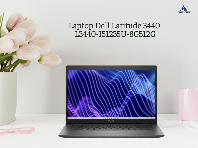 Laptop Dell Latitude 3440 L3440-I51235U-8G512G - Laptop doanh nhân cấu hình ổn định, thiết kế bền bỉ