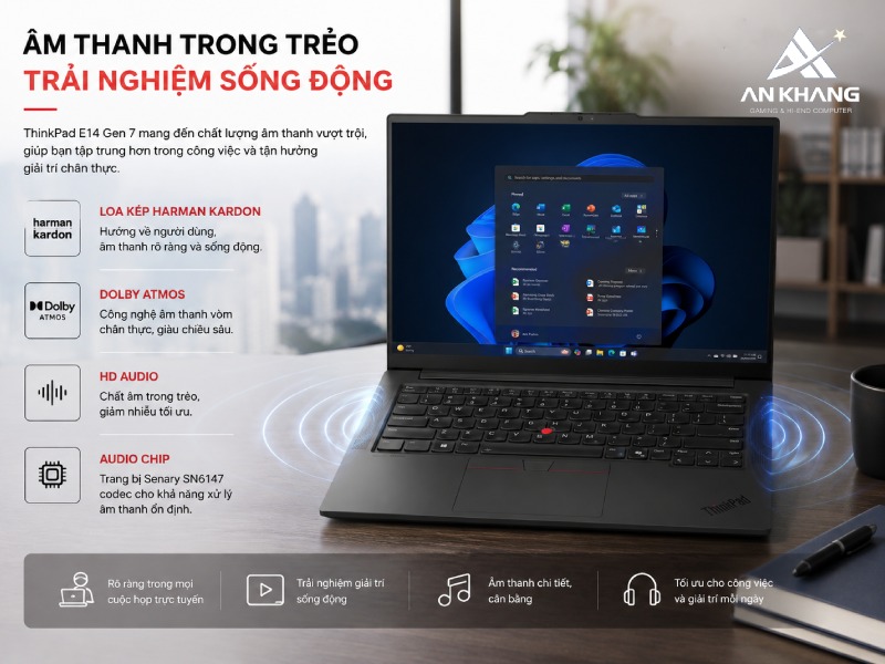 Lenovo ThinkPad E14 Gen 7 21T90021VA được thiết kế hệ thống âm thanh trong trẻo, rõ ràng, dễ nghe