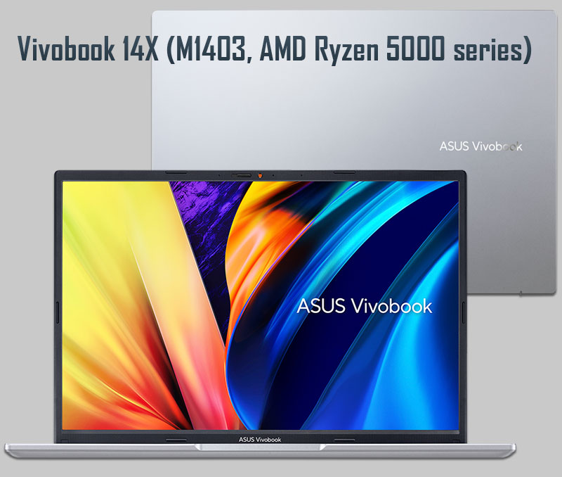 Vivobook 14X (M1403, AMD Ryzen 5000 series)