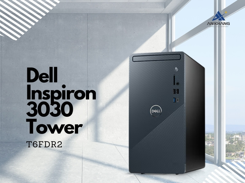 Máy tính để bàn Dell Inspiron 3030 Tower T6FDR2 - PC nhỏ gọn, hiệu suất cao