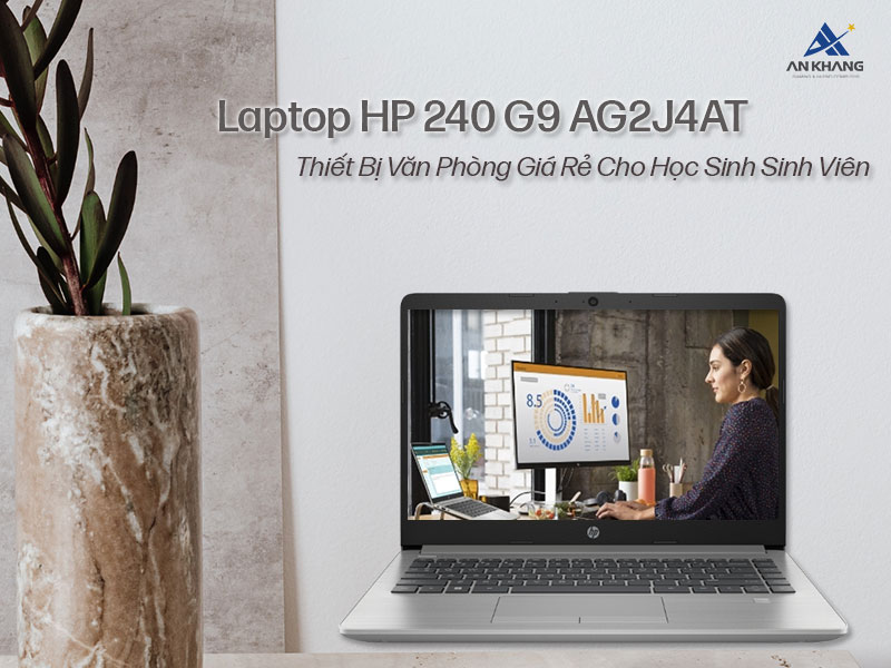 Laptop HP 240 G9 AG2J4AT - Thiết Bị Văn Phòng Giá Rẻ Cho Học Sinh Sinh Viên