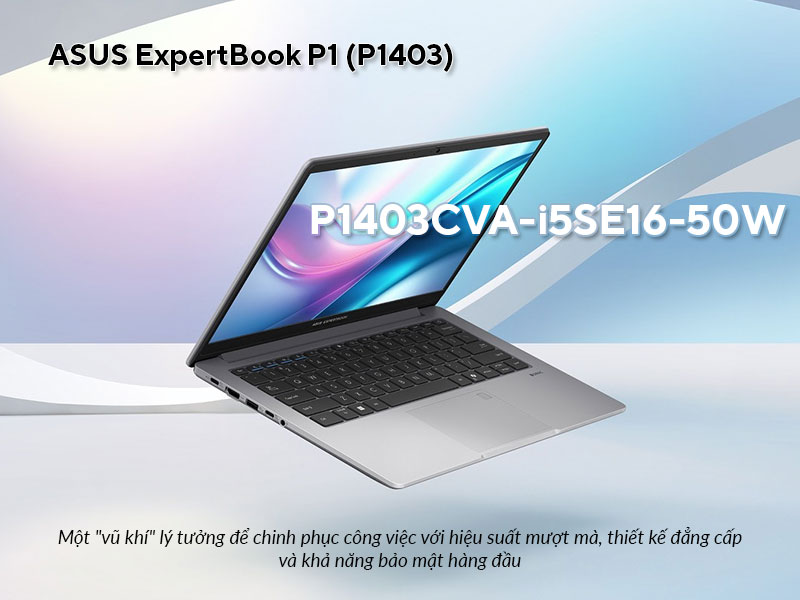 Laptop ASUS ExpertBook P1 P1403CVA-i5SE16-50W - Laptop văn phòng sở hữu AI vượt trội