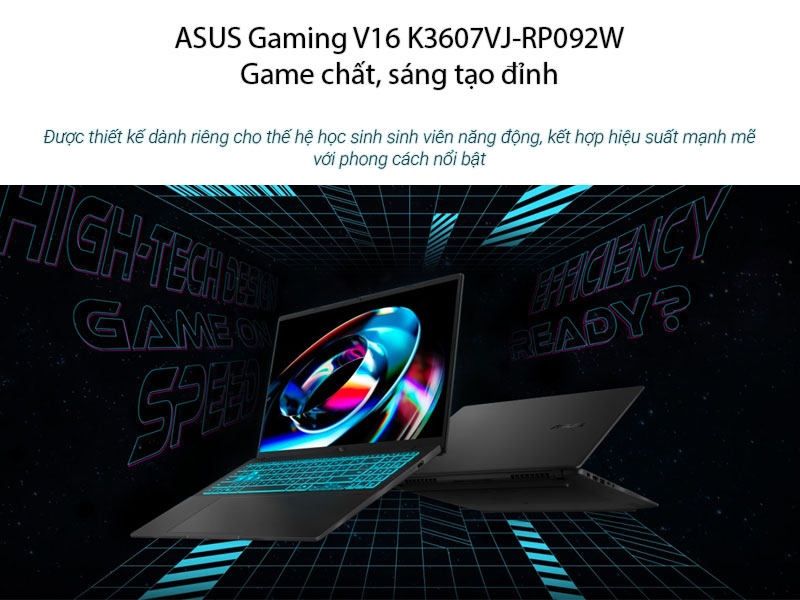 Laptop ASUS Gaming V16 K3607VJ-RP092W – Game chất, sáng tạo đỉnh