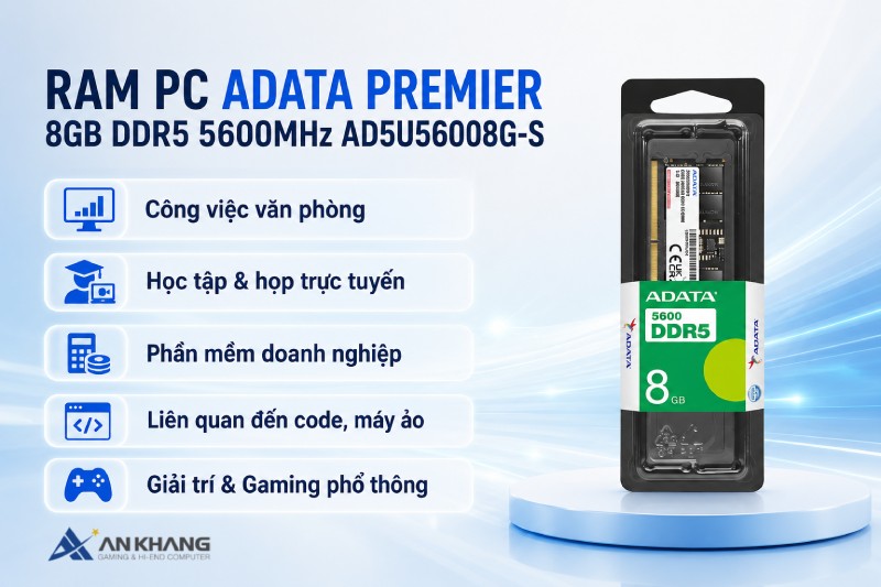 Ram PC Adata Premier 8GB DDR5 đáp ứng tốt nhiều nhu cầu hàng ngày của người dùng