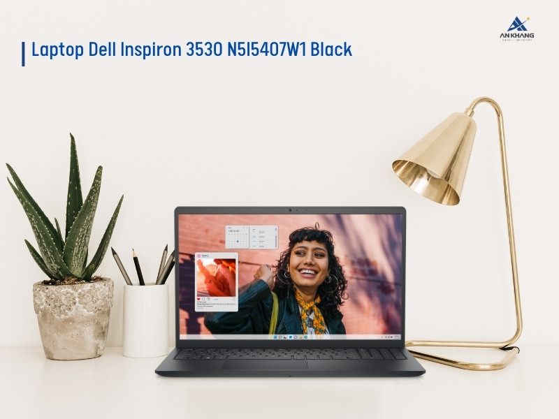 Laptop Dell Inspiron 3530 N5I5407W1 Black - Laptop văn phòng giá tốt đáp ứng nhu cầu học tập, làm việc và giải trí