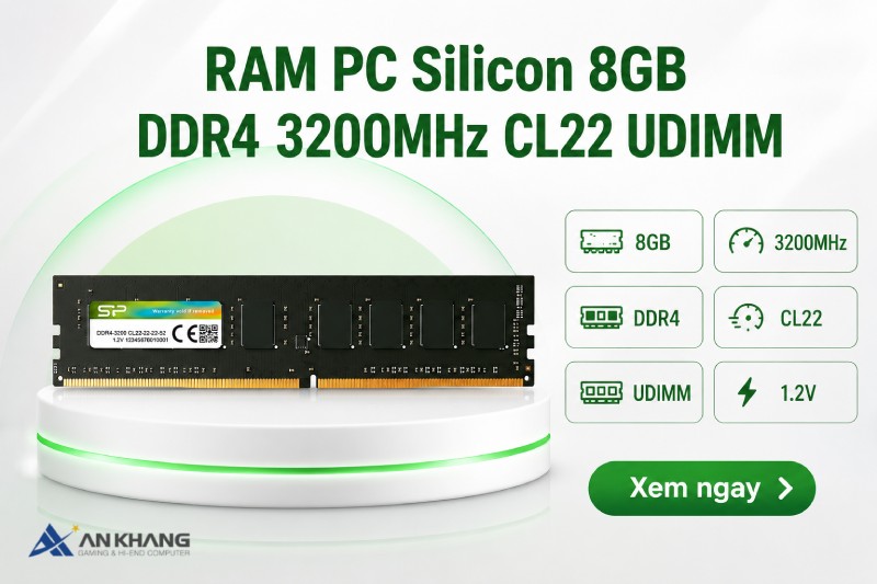 Ram PC Silicon 8GB DDR4 3200MHz CL22 UDIMM - Lựa chọn ổn định để nâng cấp hoặc lắp mới PC văn phòng