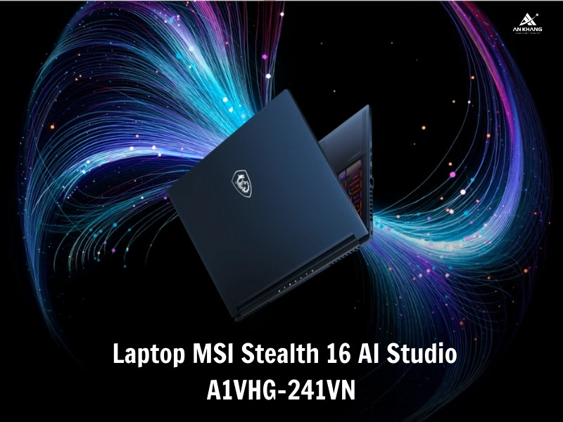 Laptop MSI Stealth 16 AI Studio A1VHG-241VN - Laptop AI với hiệu năng cực đỉnh