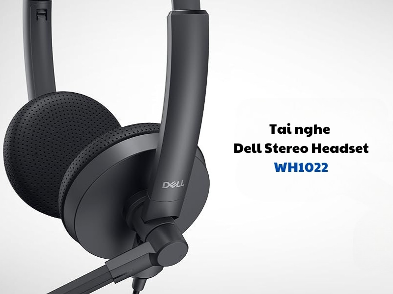 Tai nghe Dell Stereo Headset - WH1022 - Tai nghe chất lượng cao cho âm thanh cực chất