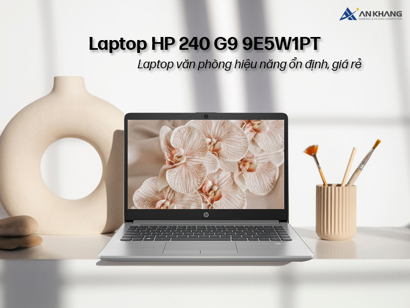 Laptop HP 240 G9 9E5W1PT - Laptop văn phòng hiệu năng ổn định giá rẻ