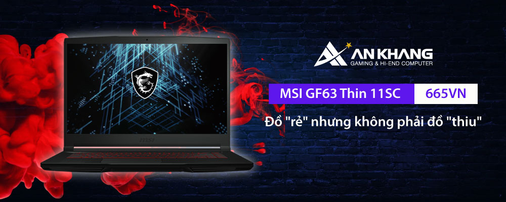 Laptop MSI GF63 Thin 11SC 665VN - Đồ 