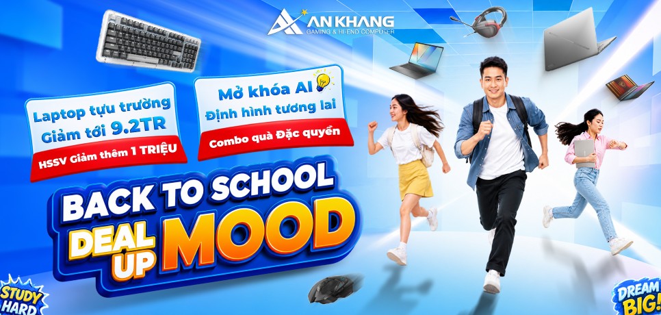 [CTKM AKC] Back to School: Deal Up Mood! - Laptop tựu trường giảm đến 9,2 triệu