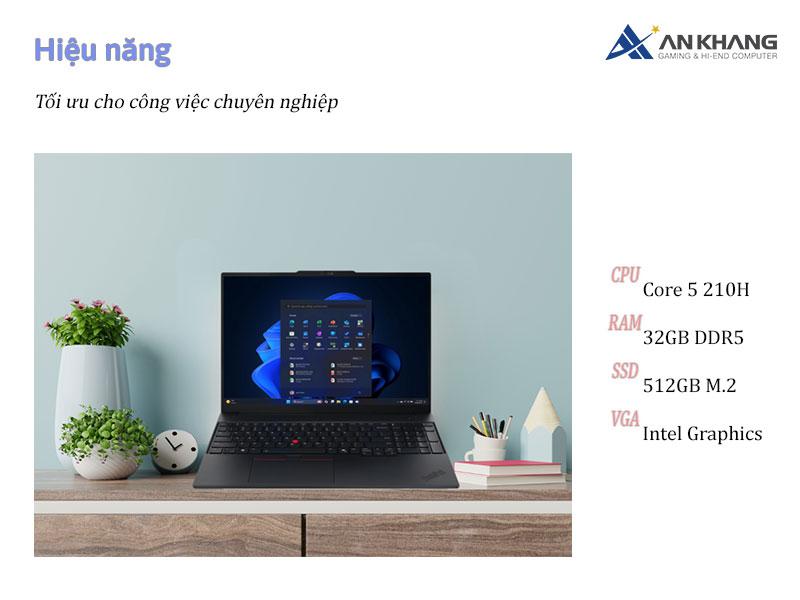 Hiệu năng được tối ưu cho c&ocirc;ng việc v&agrave; nhu cầu sử dụng hằng ng&agrave;y nhờ cấu h&igrave;nh mới từ Intel của Lenovo ThinkPad E16 Gen 3 21TF003TVA