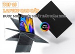 TOP 10 Laptop cao cấp bán chạy nhất đầu năm 2023 tại AN Khang Computer