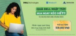 CTKM Dell: QUÀ DELL NGẬP TRÀN, MUA NGAY KẺO HẾT!!