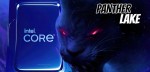 Rò rỉ thông số kỹ thuật của CPU Core Ultra 300 Intel Panther Lake