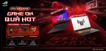 [CTKM ASUS]: GAME ON QUÀ NGON - Back to school 2025 ROG x TUF Gaming