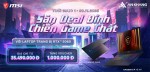 [CTKM MSI]: Săn Deal Đỉnh - Chiến Game Chất