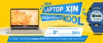 Chương trình Back to school: MUA LAPTOP XỊN - NHẬN ĐỒNG HỒ KOOL