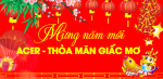 CHƯƠNG TRÌNH KHUYẾN MÃI ACER: MỪNG NĂM MỚI 2018