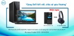 CTKM: CÙNG DELL KẾT NỐI - CHIA SẺ YÊU THƯƠNG