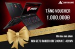 Tặng Voucher tiền mặt trị giá 1.000.000VNĐ khi mua MSI GE73 8RF 
