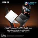 ASUS ra mắt Vivobook Pro 14X OLED M7400- Chuyên biệt cho dân sáng tạo