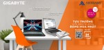 CTKM Gigabyte: Tựu trường cùng Gigabyte laptop