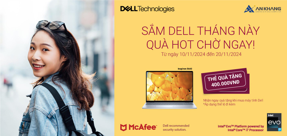 CTKM Dell: Sắm Dell Tháng Này, Quà Hot Chờ Ngay