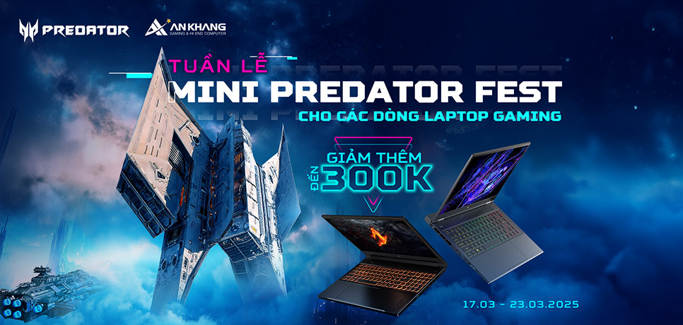 [CTKM ACER]: Tuần lễ Mini Predator Fest cho các dòng laptop gaming