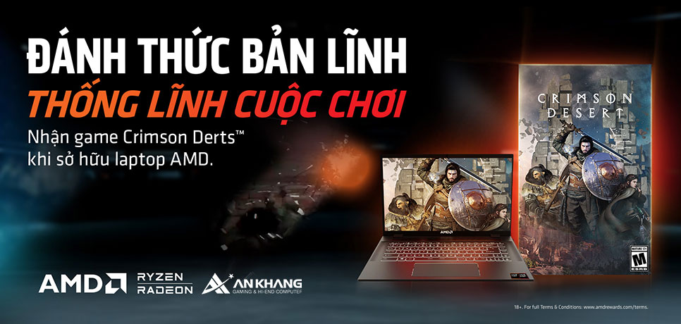 [CTKM AMD]: ĐÁNH THỨC BẢN LĨNH, THỐNG LĨNH CUỘC CHƠI