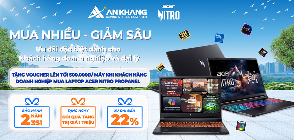 CTKM Acer: An Khang Computer trợ giá cực sâu Acer Nitro ProPanel – Cơ hội ĐỘT PHÁ lợi nhuận cho Đại lý