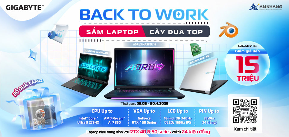 [CTKM GIGABYTE]: BACK TO WORK - 'SẮM LAPTOP - CÀY ĐUA TOP'
