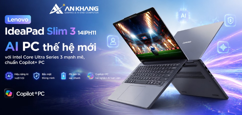 Đánh giá Lenovo IdeaPad Slim 3 14IPH11 – AI PC thế hệ mới với Intel Core Ultra Series 3 mạnh mẽ, chuẩn Copilot+ PC