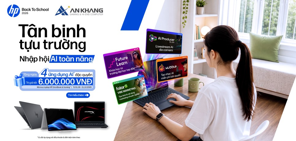 Chương trình Ưu đãi HP Back To School 2026: Tân binh tựu trường – Nhập hội AI toàn năng