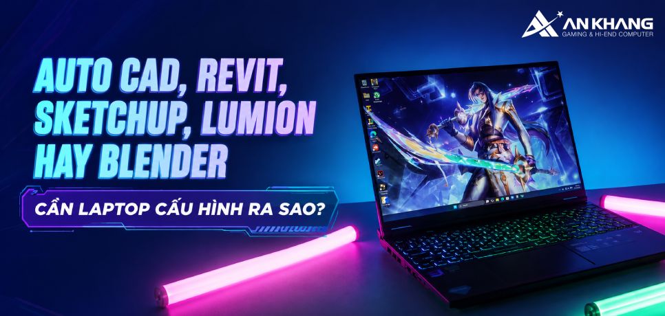 Từ AutoCAD đến Blender: Laptop Nitro ProPanel và Predator đáp ứng tốt những phần mềm nào?
