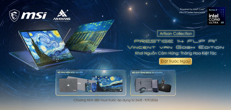 Đặt trước phiên bản đặc biệt MSI Prestige 14 Flip AI+ Vincent van Gogh Edition - Nhận bộ quà tặng độc quyền cực hấp dẫn