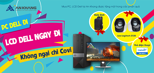 PC Dell đi, LCD Dell ngay đi - Không ngại chi Covi