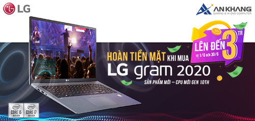 Khuyến mại tháng 6: Hoàn tiền mặt khi mua laptop LG Gram