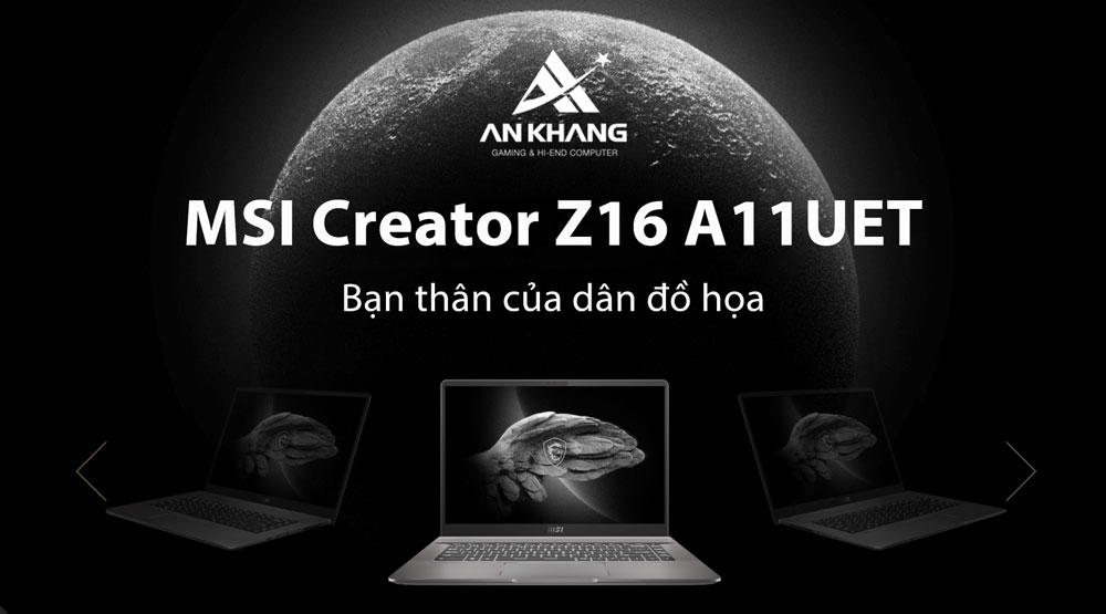 MSI Creator Z16 A11UET - Bạn thân của dân đồ họa