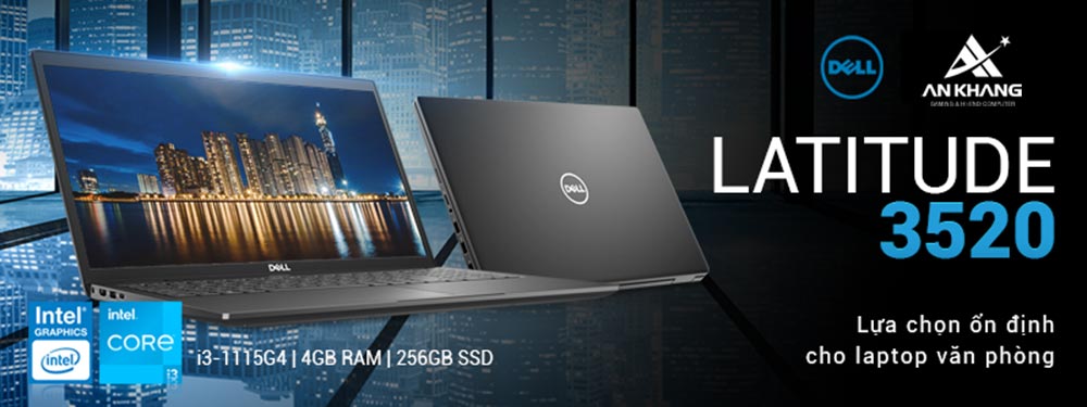 Dell Latitude 3520 - laptop doanh nghiệp thương hiệu Mỹ giá rẻ chất lượng cao