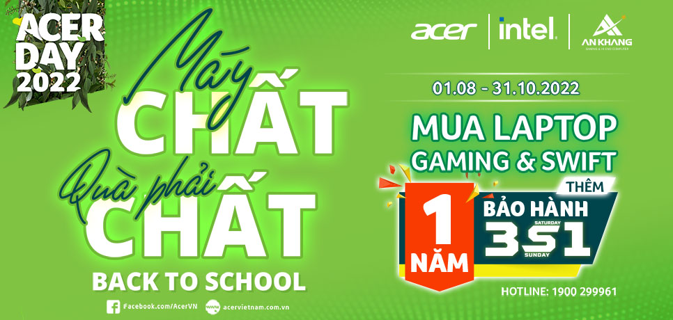 Acer Back To School “Máy chất quà phải chất”